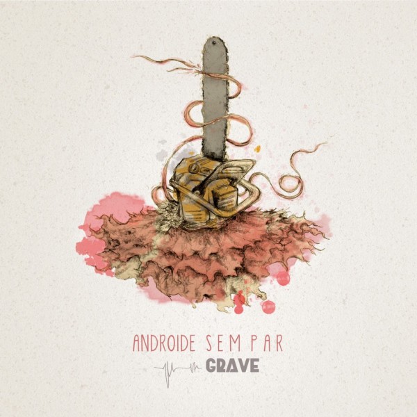 androide sem par grave