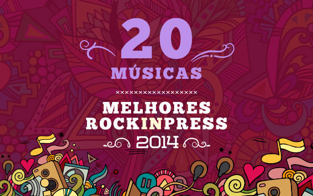 20-músicas-2014--rockinpress